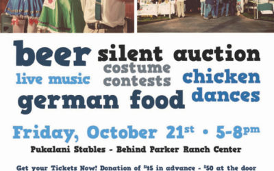 Oktoberfest is Coming to the Paniolo Heritage Center! Friday, Oct. 21, 5-8pm.